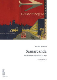 Samarcanda: Storie in una citta Marco Buttino Author