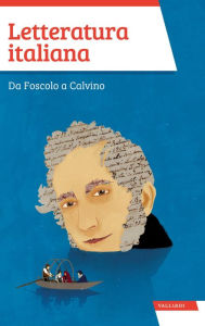 Letteratura italiana: Da Foscolo a Calvino R. Baroni Author