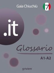 .it 7 - Glossario A1-A2 Gaia ChiuchiÃ¹ Author