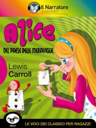 Alice nel Paese delle Meraviglie Lewis Carroll Author
