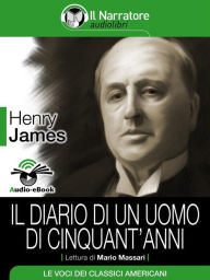 Il diario di un uomo di cinquant'anni (Audio-eBook) Henry James Author