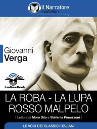 La roba - La Lupa - Rosso Malpelo (Audio-eBook) Giovanni Verga Author