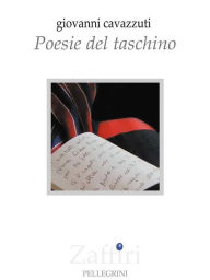 Poesie del Taschino Giovanni Cavazzuti Author