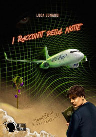 I Racconti della notte Luca Bonardi Author