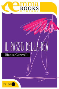 Il passo della dea Bianca Garavelli Author