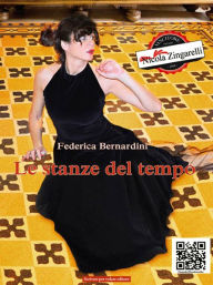 Le stanze del tempo Federica Bernardini Author