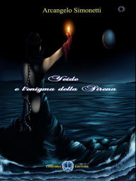Yeide e l'enigma della sirena Arcangelo Simonetti Author