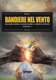 Bandiere nel vento (Italian Edition)