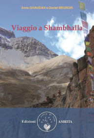 Viaggio a Shambhalla Anne Givaudan Author