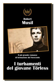 I turbamenti del giovane TÃ¶rless Robert Musil Author