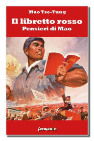Il libretto rosso. Pensieri di Mao Mao Zedong Author
