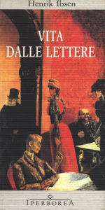 Vita dalle lettere Henrik Ibsen Author