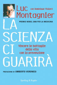 La scienza ci guarirà Luc Montagnier Author