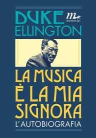 La musica è la mia signora - Duke Ellington