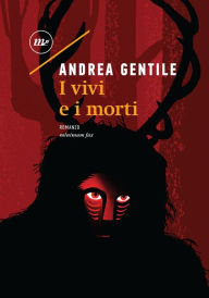 I vivi e i morti Andrea Gentile Author