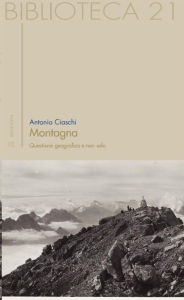 Montagna - Questione geografica e non solo Antonio Ciaschi Author