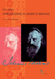 Introduzione ai Lieder di Brahms Eric Sams Author