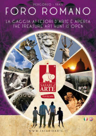 Safari d'arte Roma - Percorso Foro Romano Associazione Ara Macao Author