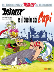 Asterix e il duello dei capi RenÃ© Goscinny Author
