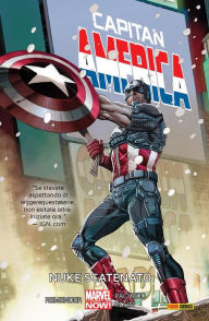 Capitan America (2013) 3: Nuke Scatenato Rick Remender Author