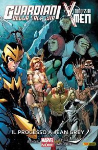 Guardiani Della Galassia & I Nuovissimi X-Men. Il processo a Jean Grey (Marvel Collection) - Brian Michael Bendis
