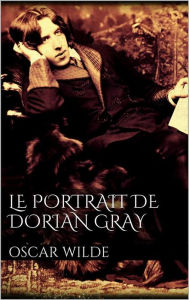 Le portrait de Dorian Gray Oscar Wilde Author