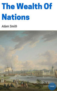 The Wealth Of Nations Adam Smith Author