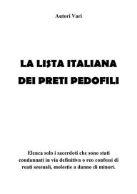 La Lista Italiana dei Preti Pedofili - Autori Vari