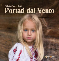 Portati dal vento Silvia Cervellati Author