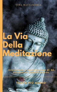 La via della Meditazione (Italian Edition)