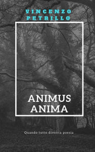 Animus Anima - Vincenzo Petrillo