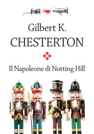 Il Napoleone di Notting Hill G. K. Chesterton Author