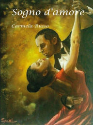 Sogno d'amore Carmela Russo Author