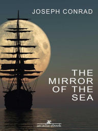 The Mirror of the Sea Joseph Conrad Author