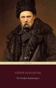 Os Irmãos Karamazov Fiódor Dostoiévski Author
