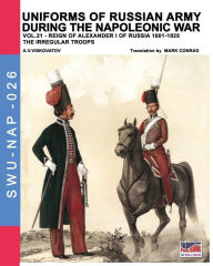 Uniforms of Russian army during the Napoleonic war vol.21