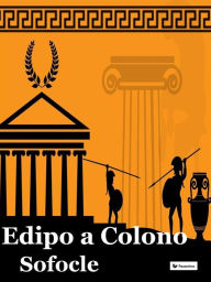 Edipo a Colono Sofocle Author