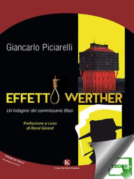 Effetto Werther: Un'indagine del commissario Blasi - Giancarlo Piciarelli