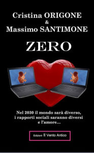 Zero - Cristina Origone e Massimo Santimone