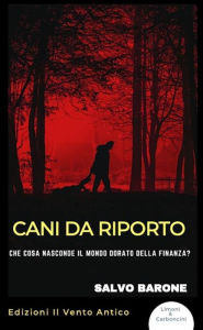 Cani da riporto Salvo Barone Author