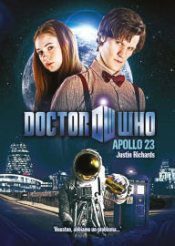 Doctor Who - Apollo 23 Justin Richards Author