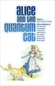 Alice and the Quantum Cat William Shanley Editor