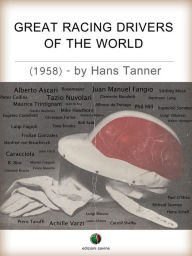 Great Racing Drivers of the World HANS TANNER Author