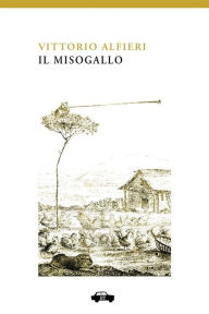 Il Misogallo Vittorio Alfieri Author