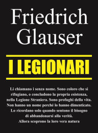 I legionari Friedrich Glauser Author