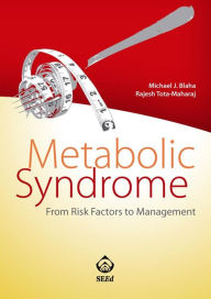 Metabolic Syndrome. From Risk Factor to Management
