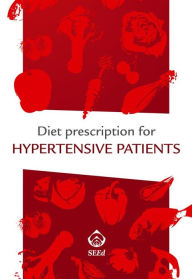 Diet Prescription for Hypertensive Patients - AA. VV.