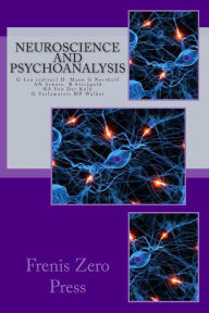 Neuroscience and psychoanalysis: Frenis Zero Press David Mann Author