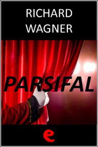 Parsifal Richard Wagner Author