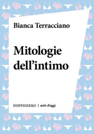 Mitologie dell'intimo Bianca Terracciano Author